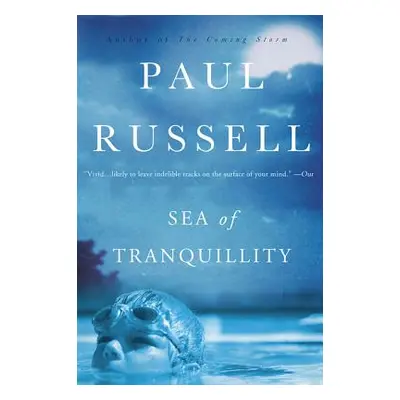 "Sea of Tranquility" - "" ("Russell Paul")