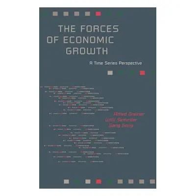 "The Forces of Economic Growth: A Time Series Perspective" - "" ("Greiner Alfred")