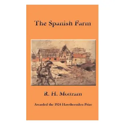 "The Spanish Farm" - "" ("Mottram R. H.")