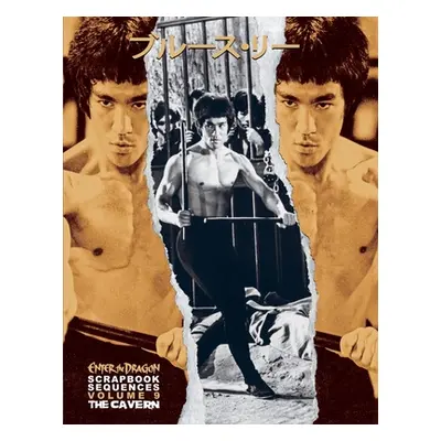 "Bruce Lee ETD Scrapbook Sequences Vol 9 Hardback" - "" ("Baker Ricky")