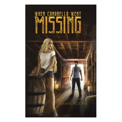 "When Carabella Went Missing" - "" ("Nolan Tammy")