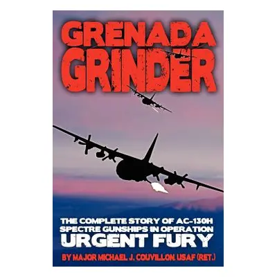 "Grenada Grinder" - "" ("Couvillon Michael J.")