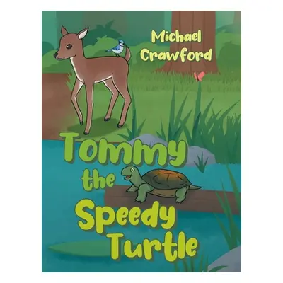 "Tommy the Speedy Turtle" - "" ("Crawford Michael")