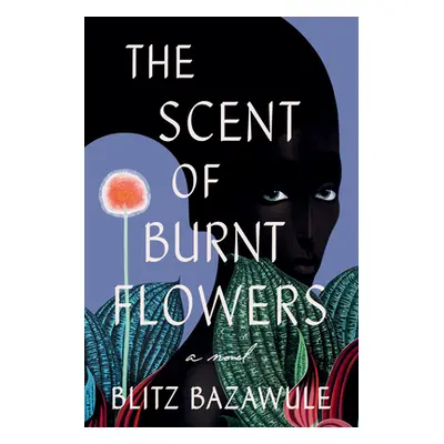 "The Scent of Burnt Flowers" - "" ("Bazawule Blitz")