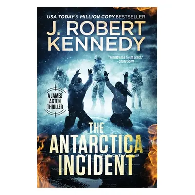 "The Antarctica Incident" - "" ("Kennedy J. Robert")