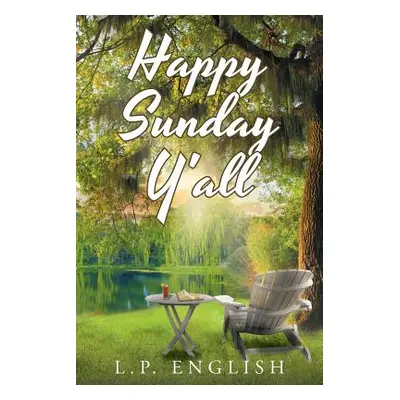 "Happy Sunday Y'All" - "" ("English L. P.")