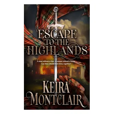 "Escape to the Highlands" - "" ("Montclair Keira")