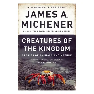 "Creatures of the Kingdom" - "Stories of Animals and Nature" ("Michener James A.")