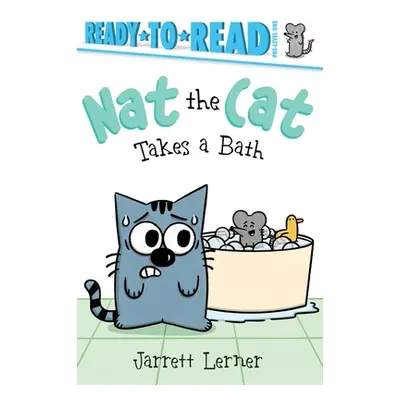 "Nat the Cat Takes a Bath: Ready-To-Read Pre-Level 1" - "" ("Lerner Jarrett")