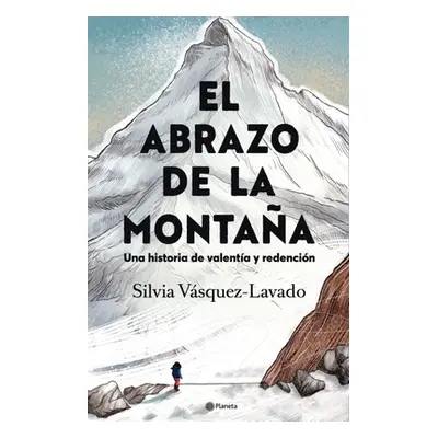 "El Abrazo de la Montaa / In the Shadow of the Mountain: A Memoir of Courage (Spanish Edition)" 