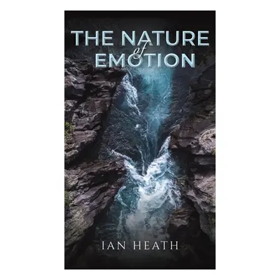 "The Nature of Emotion" - "" ("Heath Ian")