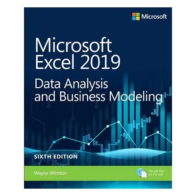 "Microsoft Excel 2019 Data Analysis and Business Modeling" - "" ("Winston Wayne")