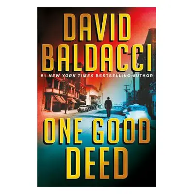 "One Good Deed" - "" ("Baldacci David")