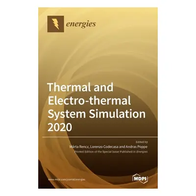 "Thermal and Electro-thermal System Simulation 2020" - "" ("Rencz Mrta")