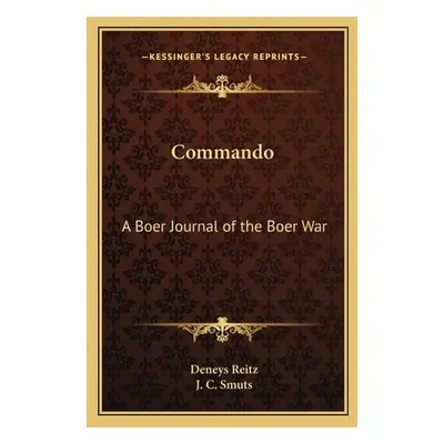 "Commando: A Boer Journal of the Boer War" - "" ("Reitz Deneys")