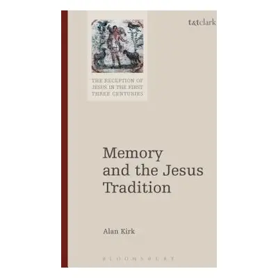 "Memory and the Jesus Tradition" - "" ("Kirk Alan")