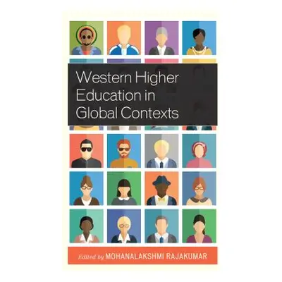 "Western Higher Education in Global Contexts" - "" ("Rajakumar Mohanalakshmi")