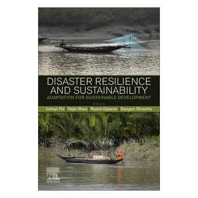 "Disaster Resilience and Sustainability: Adaptation for Sustainable Development" - "" ("Shrestha