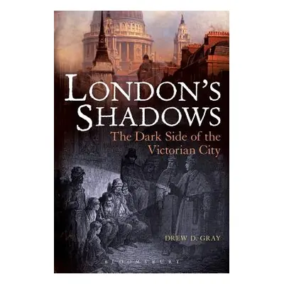 "London's Shadows" - "" ("Gray Drew D.")