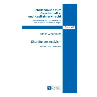 "Shareholder Activism: Benefits and Drawbacks" - "" ("Michalski Lutz")