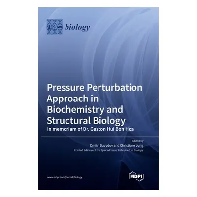 "Pressure Perturbation Approach in Biochemistry and Structural Biology. In memoriam of Dr. Gasto