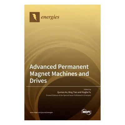 "Advanced Permanent Magnet Machines and Drives" - "" ("An Quntao")