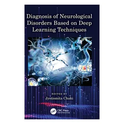 "Diagnosis of Neurological Disorders Based on Deep Learning Techniques" - "" ("Chaki Jyotismita"