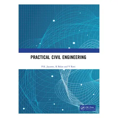 "Practical Civil Engineering" - "" ("Jayasree P. K.")