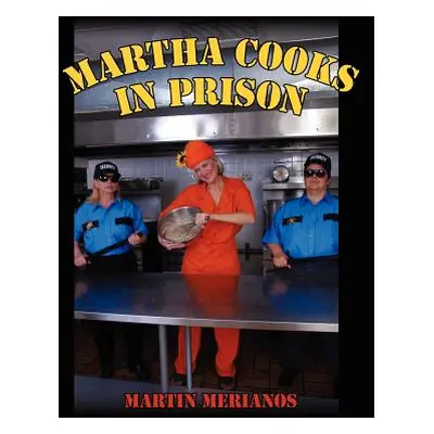 "Martha Cooks in Prison" - "" ("Merianos Martin")