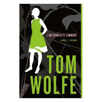 "I Am Charlotte Simmons" - "" ("Wolfe Tom")