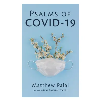 "Psalms of COVID-19" - "" ("Palai Matthew")