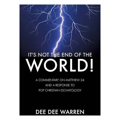 "It's Not the End of the World!" - "" ("Warren Dee Dee")