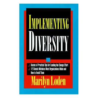 "Implementing Diversity: Best Practices for Making Diversity Work in Your Organization" - "" ("L