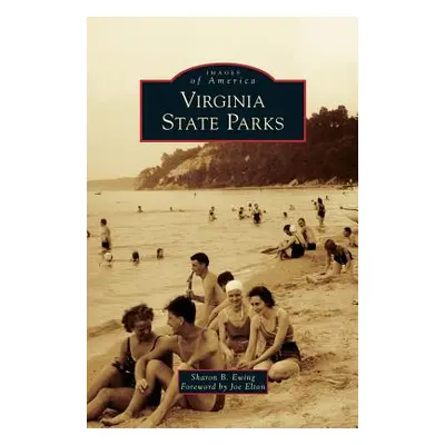 "Virginia State Parks" - "" ("Ewing Sharon B.")