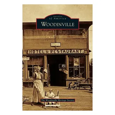 "Woodinville" - "" ("The Woodinville Heritage Society")