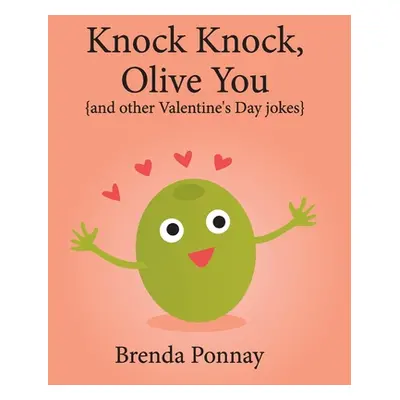 "Knock Knock, Olive You!" - "" ("Ponnay Brenda")