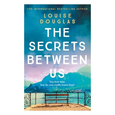 "The Secrets Between Us" - "" ("Douglas Louise")