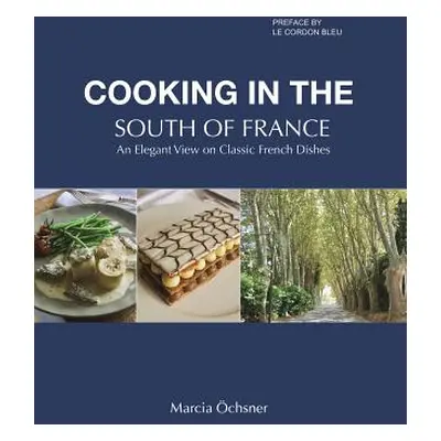 "Cooking in the South of France" - "" ("chsner Marcia")