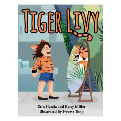 "Tiger Livy" - "" ("Garcia Erin")