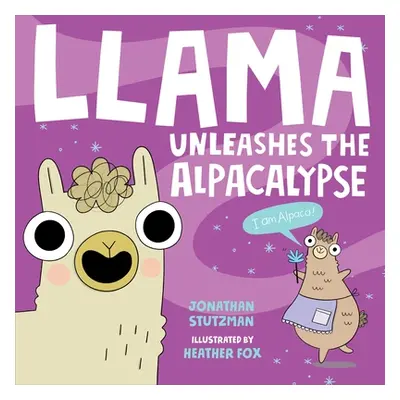 "Llama Unleashes the Alpacalypse" - "" ("Stutzman Jonathan")