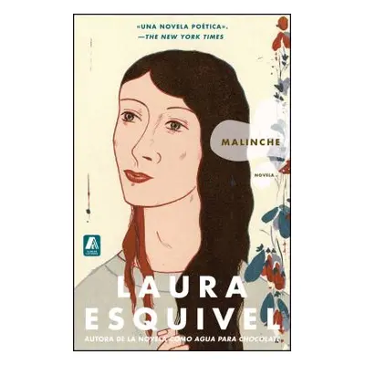 "Malinche Spanish Version: Novela" - "" ("Esquivel Laura")