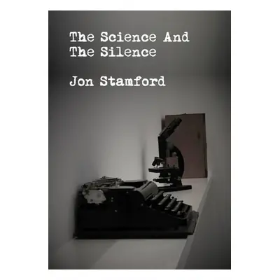 "The science and the silence" - "" ("Stamford Jon")