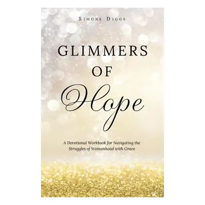 "Glimmers of Hope" - "" ("Diggs Simone")