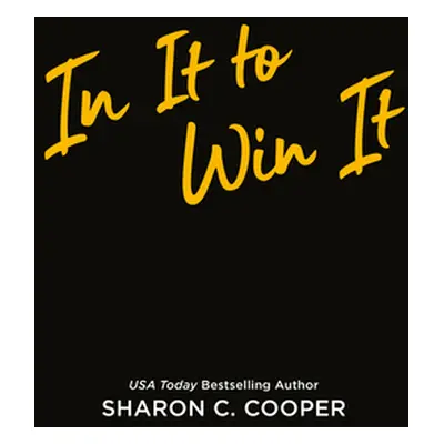 "In It to Win It" - "" ("Cooper Sharon C.")