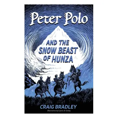 "Peter Polo and the Snow Beast of Hunza" - "" ("Bradley Craig")