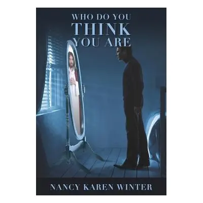 "Who Do You Think You Are" - "" ("Winter Nancy Karen")