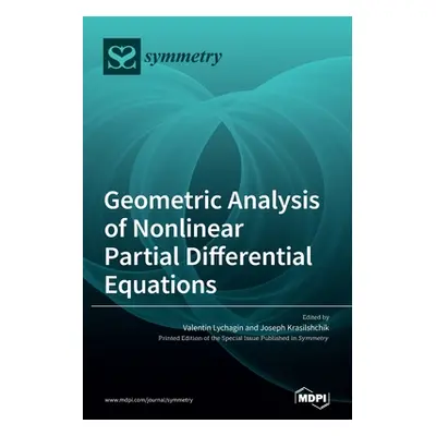 "Geometric Analysis of Nonlinear Partial Differential Equations" - "" ("Lychagin Valentin")