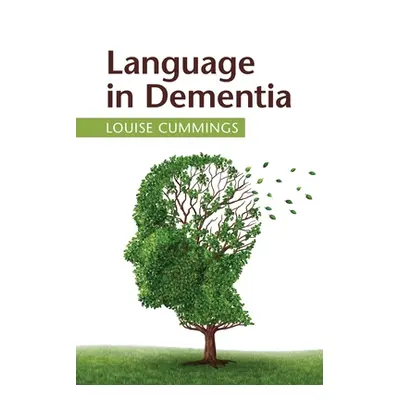 "Language in Dementia" - "" ("Cummings Louise")