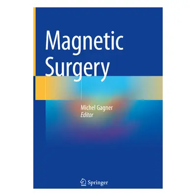 "Magnetic Surgery" - "" ("Gagner Michel")