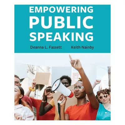 "Empowering Public Speaking" - "" ("Fassett Deanna L.")